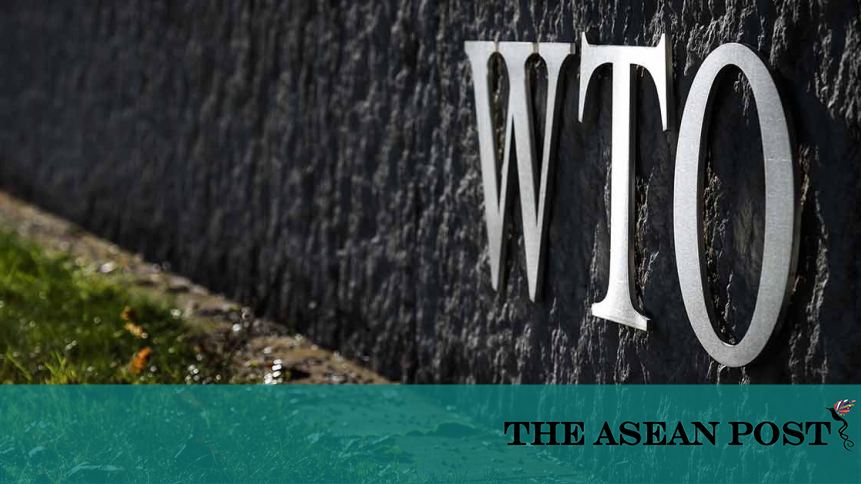 Reviving The WTO | The ASEAN Post